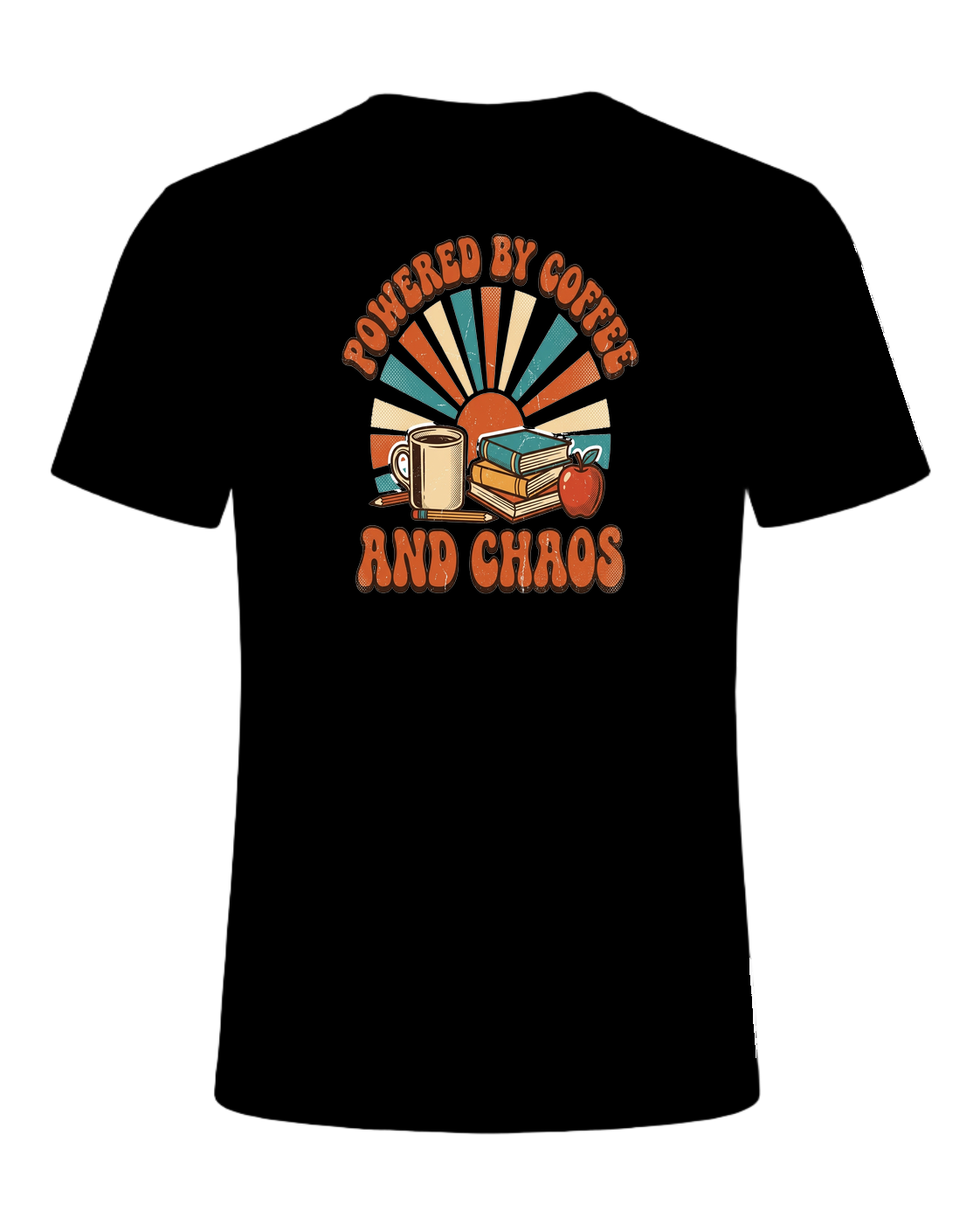 POWERED BY COFFEE AND CHAOS — Black