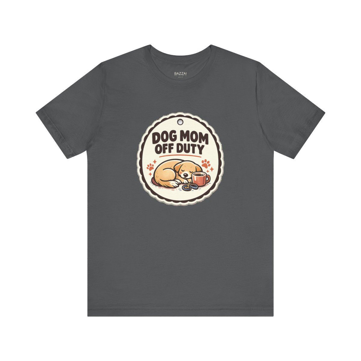 Dog Mom Humor T-Shirt — Dog Mom Off Duty — dog mom t-shirt design by June