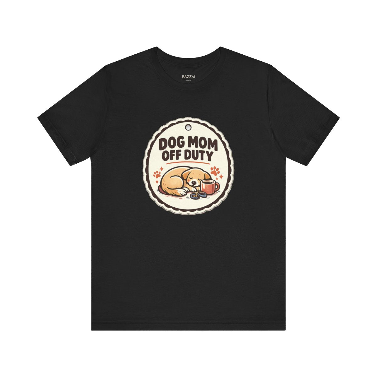 Dog Mom Humor T-Shirt — Dog Mom Off Duty — dog mom t-shirt design by June