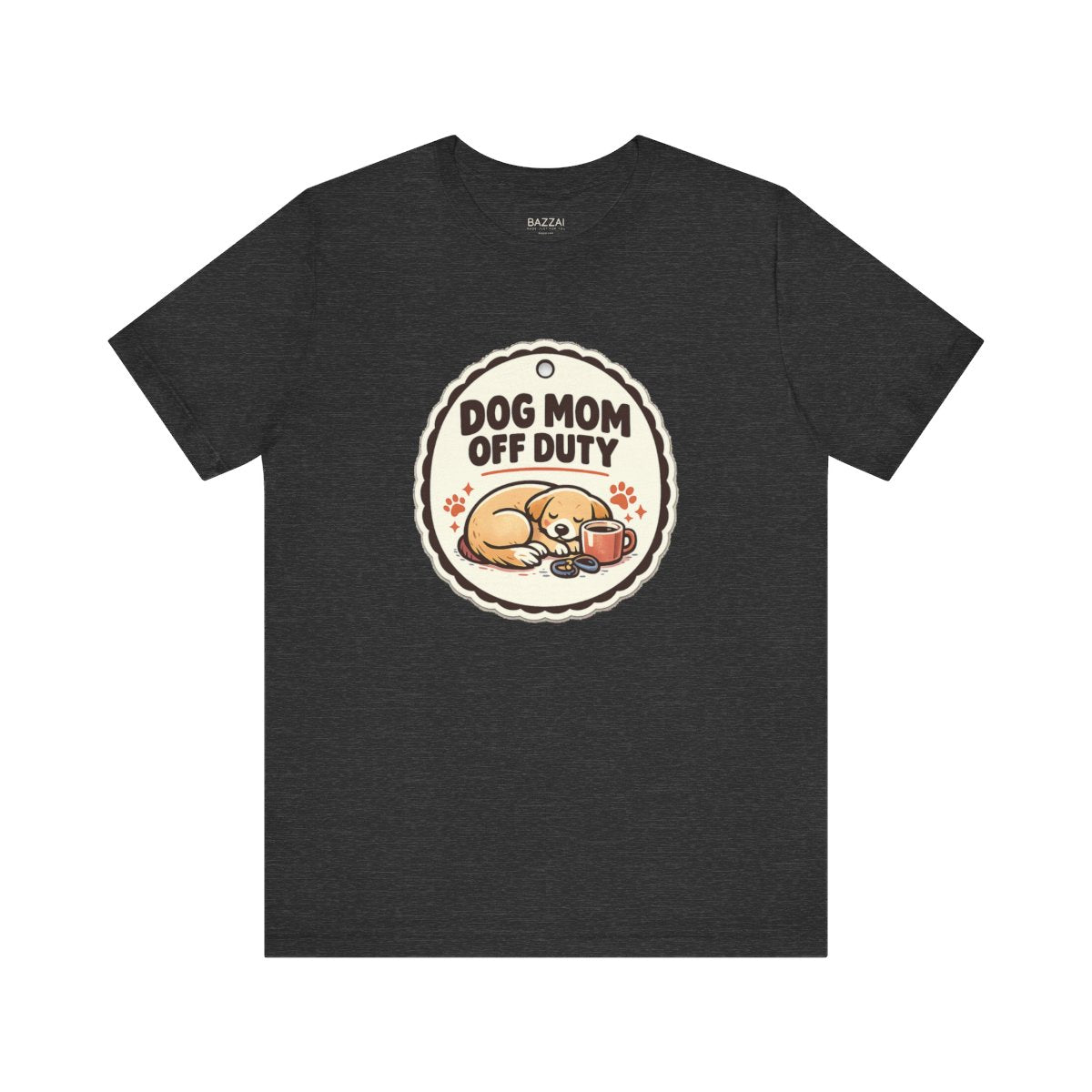 Dog Mom Humor T-Shirt — Dog Mom Off Duty — dog mom t-shirt design by June