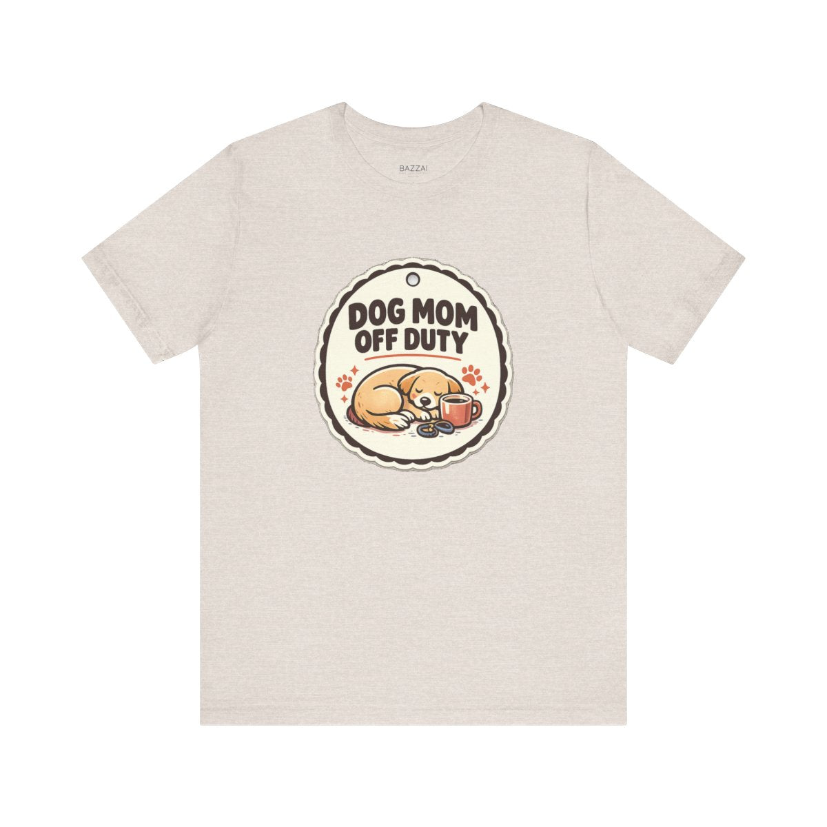 Dog Mom Humor T-Shirt — Dog Mom Off Duty — dog mom t-shirt design by June