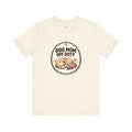 Dog Mom Humor T-Shirt — Dog Mom Off Duty — dog mom t-shirt design by June
