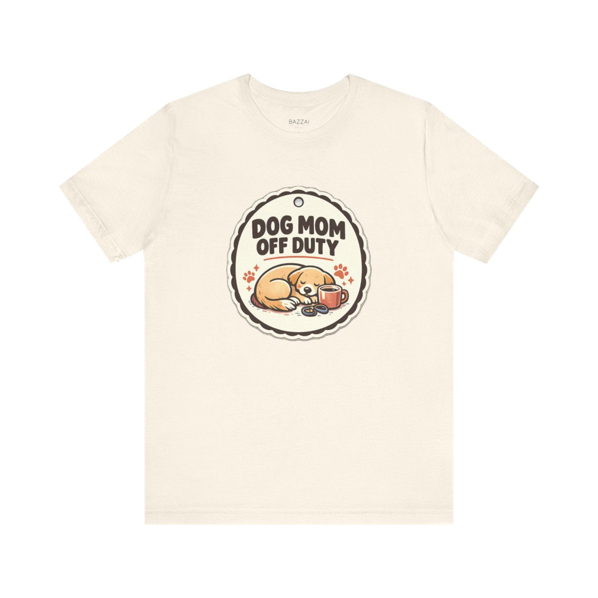 Dog Mom Humor T-Shirt — Dog Mom Off Duty — dog mom t-shirt design by June