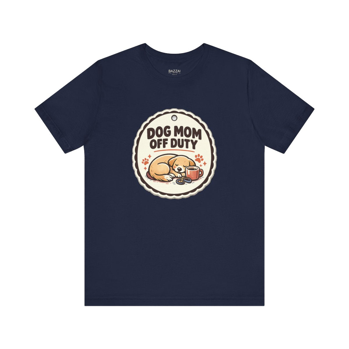 Dog Mom Humor T-Shirt — Dog Mom Off Duty — dog mom t-shirt design by June