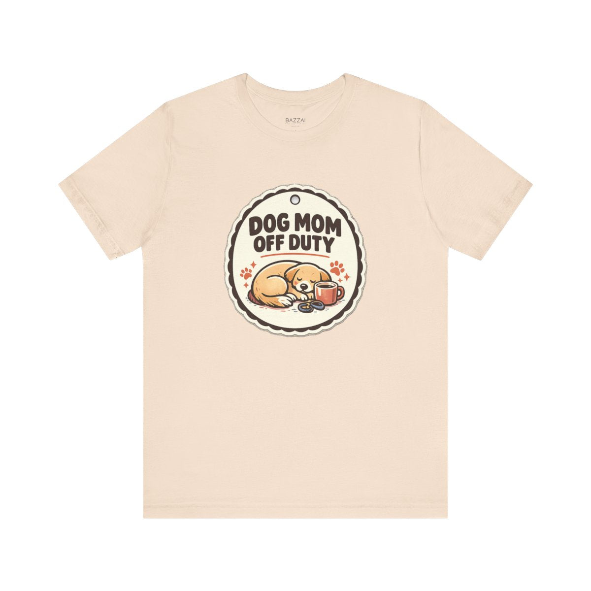 Dog Mom Humor T-Shirt — Dog Mom Off Duty — dog mom t-shirt design by June