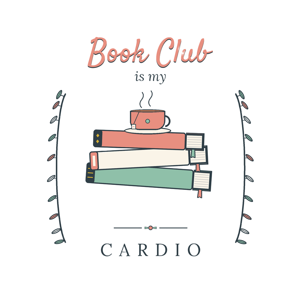 Book Club Is My Cardio