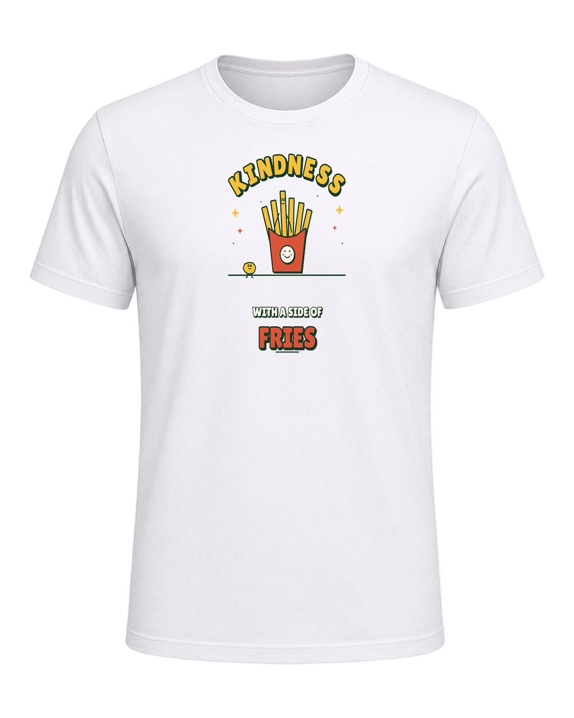 KINDNESS WITH A SIDE OF FRIES — White