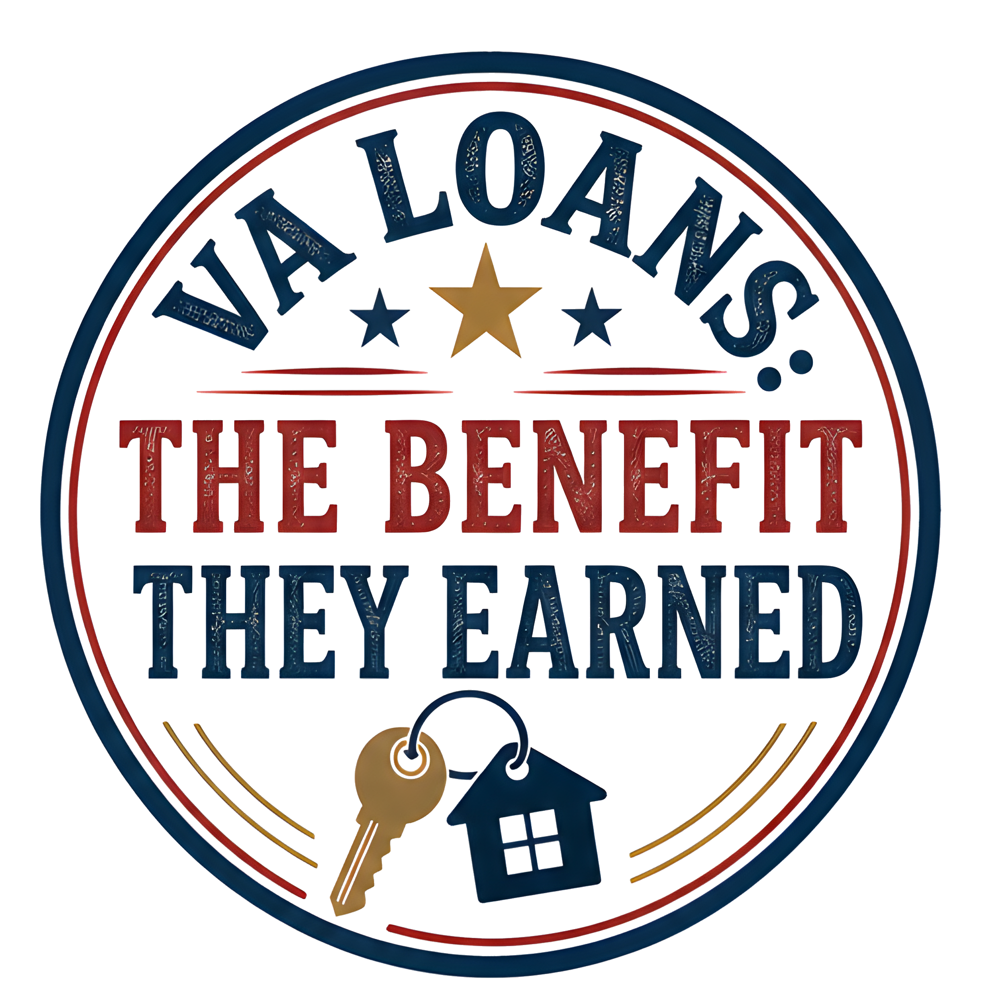 VA LOANS: THE BENEFIT THEY EARNED