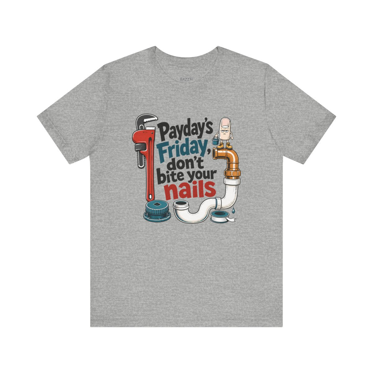 Trades Gift T-Shirt — Payday's Friday, Don't Bite Your Nails — t-shirt design