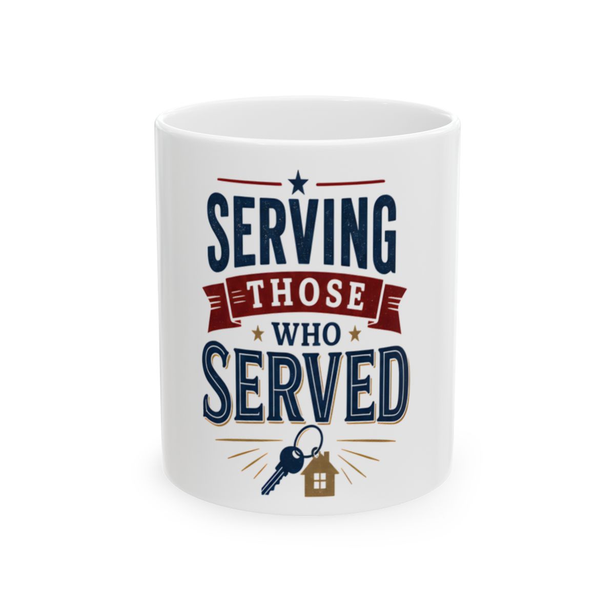 SERVING THOSE WHO SERVED Mug