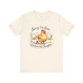 Funny Backyard Chicken T-Shirt — Sorry I’m Late, the Chickens Had — backyard chicken t-shirt design by June