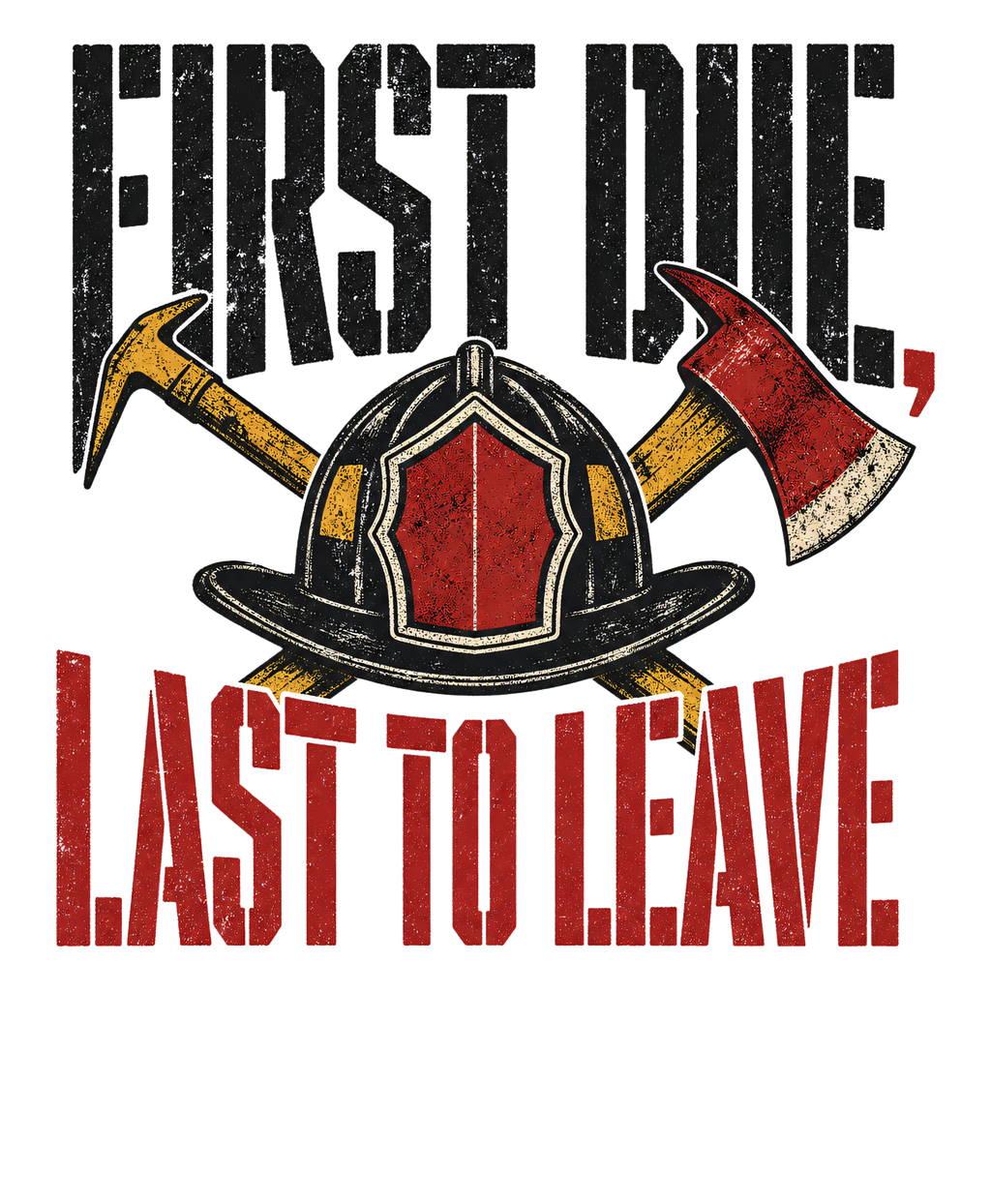 First due, last to leave Sticker