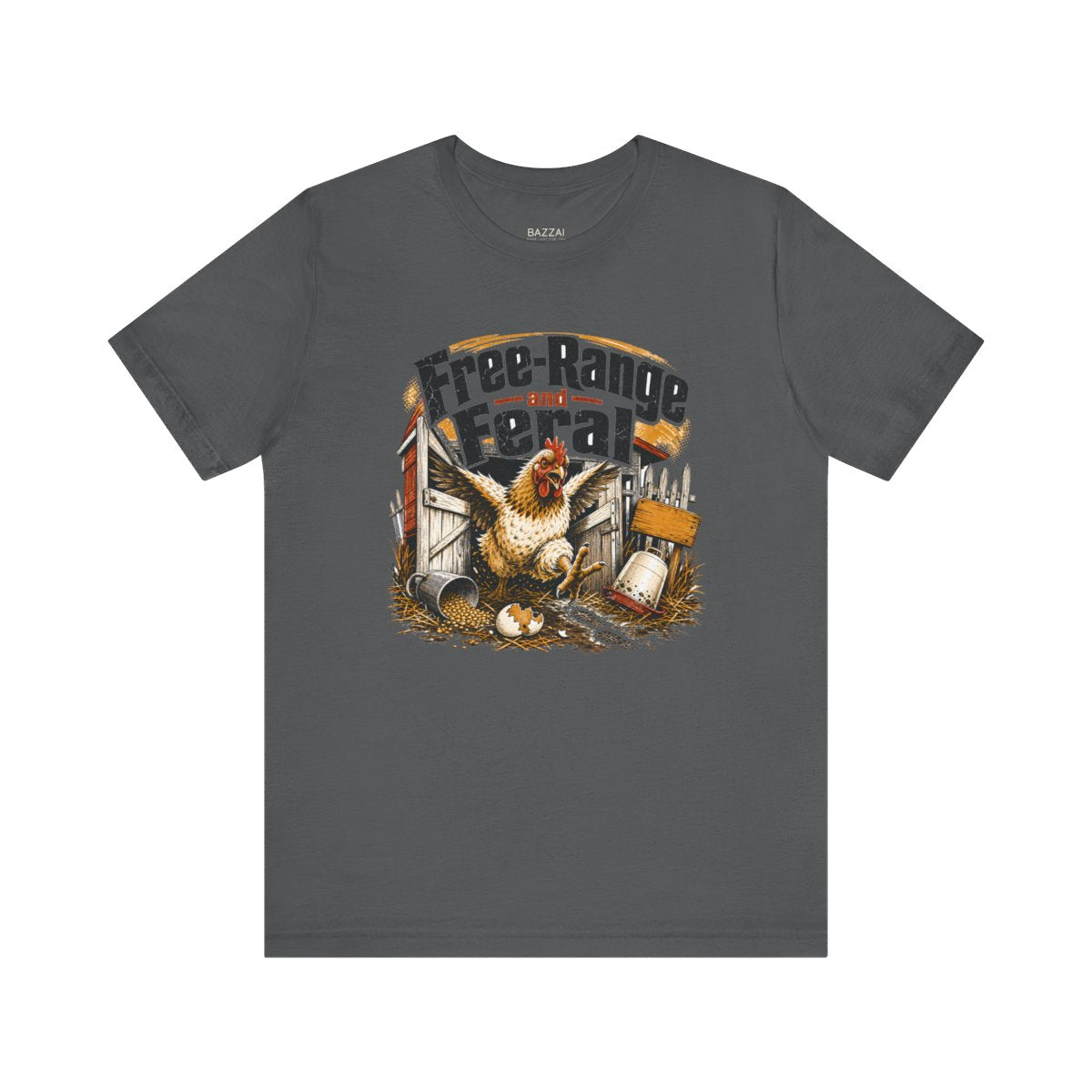 Funny Chicken T-Shirt — Free-Range and Feral — backyard chicken t-shirt design