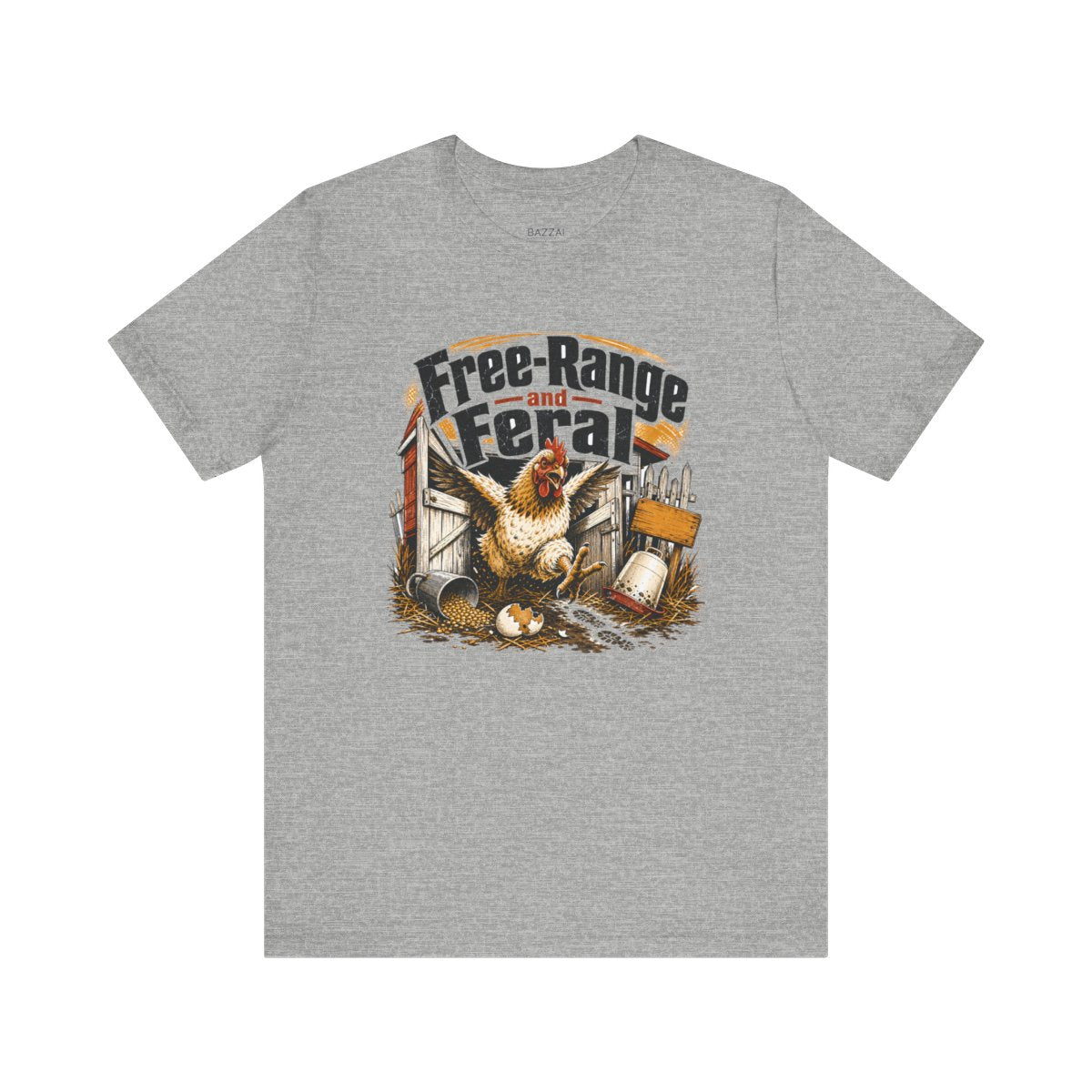 Funny Chicken T-Shirt — Free-Range and Feral — backyard chicken t-shirt design