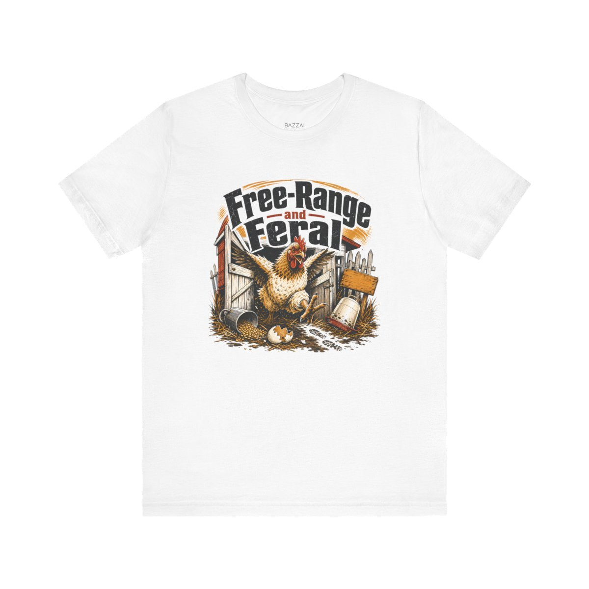 Funny Chicken T-Shirt — Free-Range and Feral — backyard chicken t-shirt design