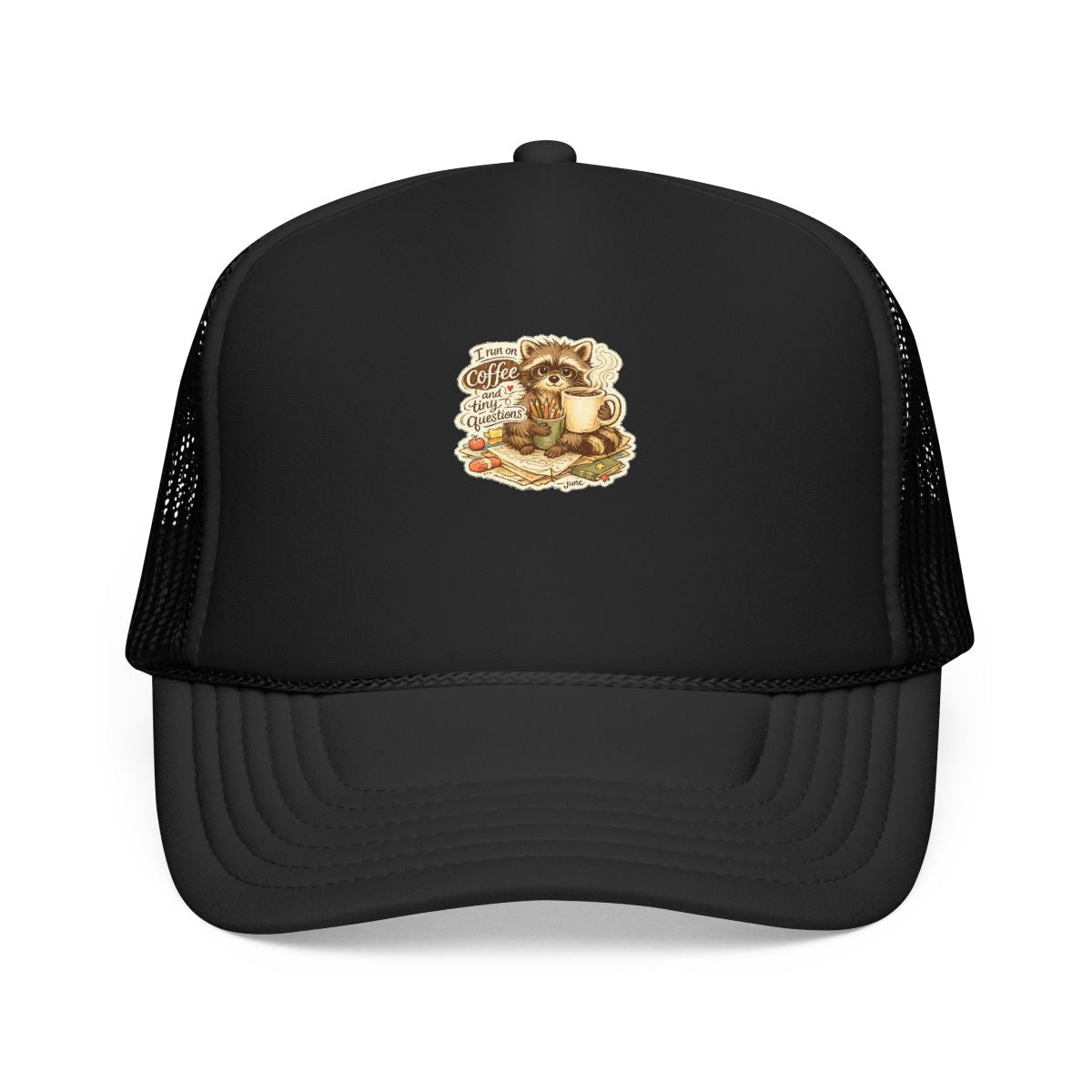 Kindergarten Teacher Hat — I Run on Coffee and Tiny Questions — hat design by June