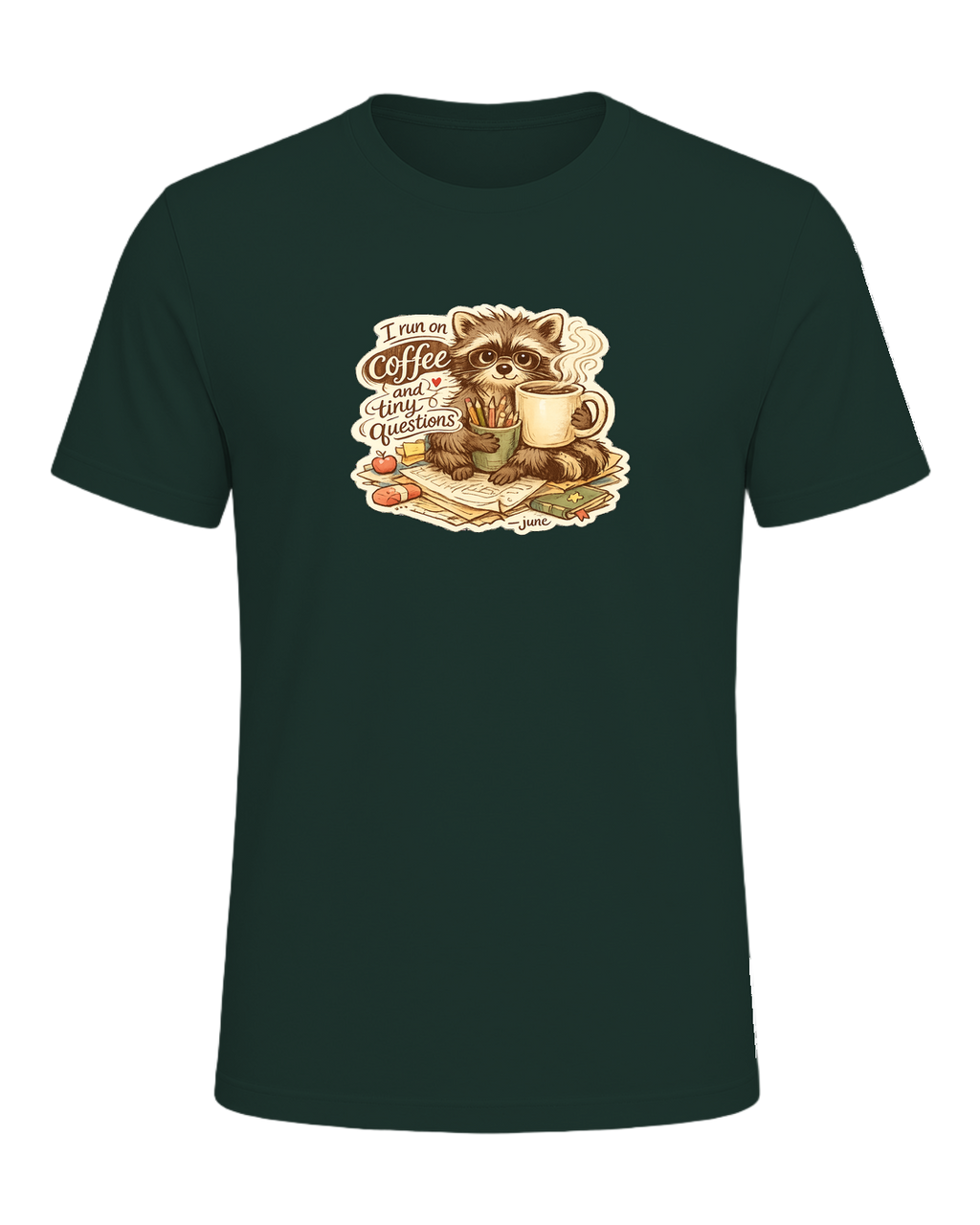 I Run On Coffee And Tiny Questions Tee — Forest