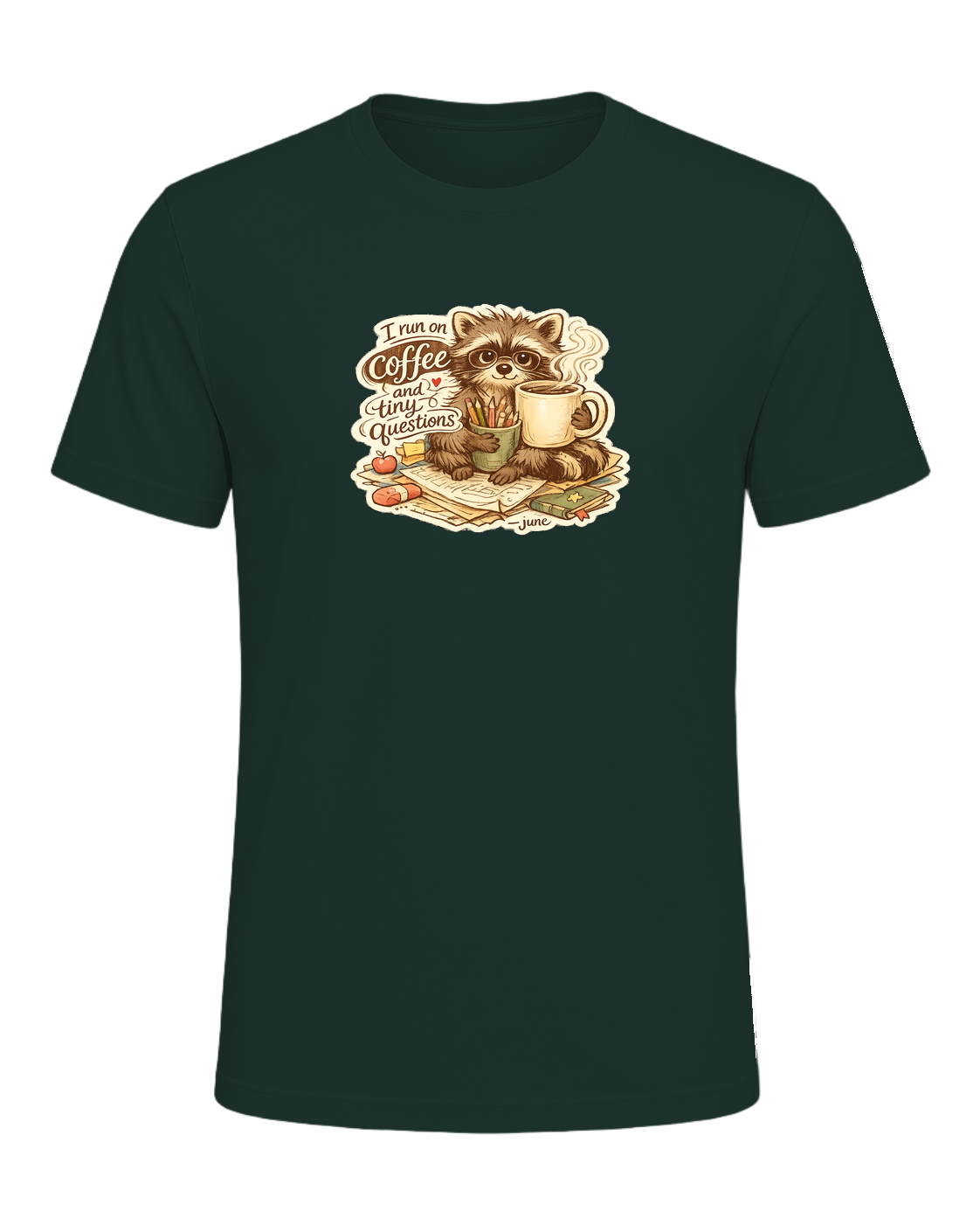 I Run On Coffee And Tiny Questions Tee — Forest