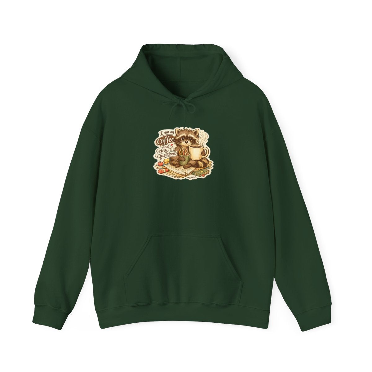 Kindergarten Teacher Hoodie — I Run on Coffee and Tiny Questions — hoodie design by June