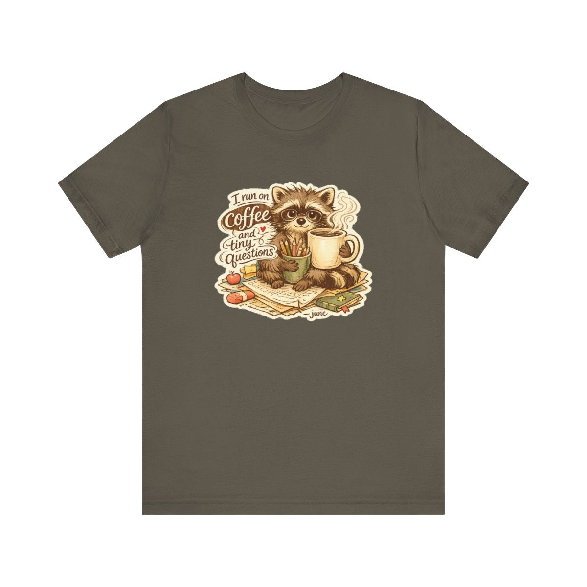 Kindergarten Teacher T-Shirt — I Run on Coffee and Tiny Questions — t-shirt design by June