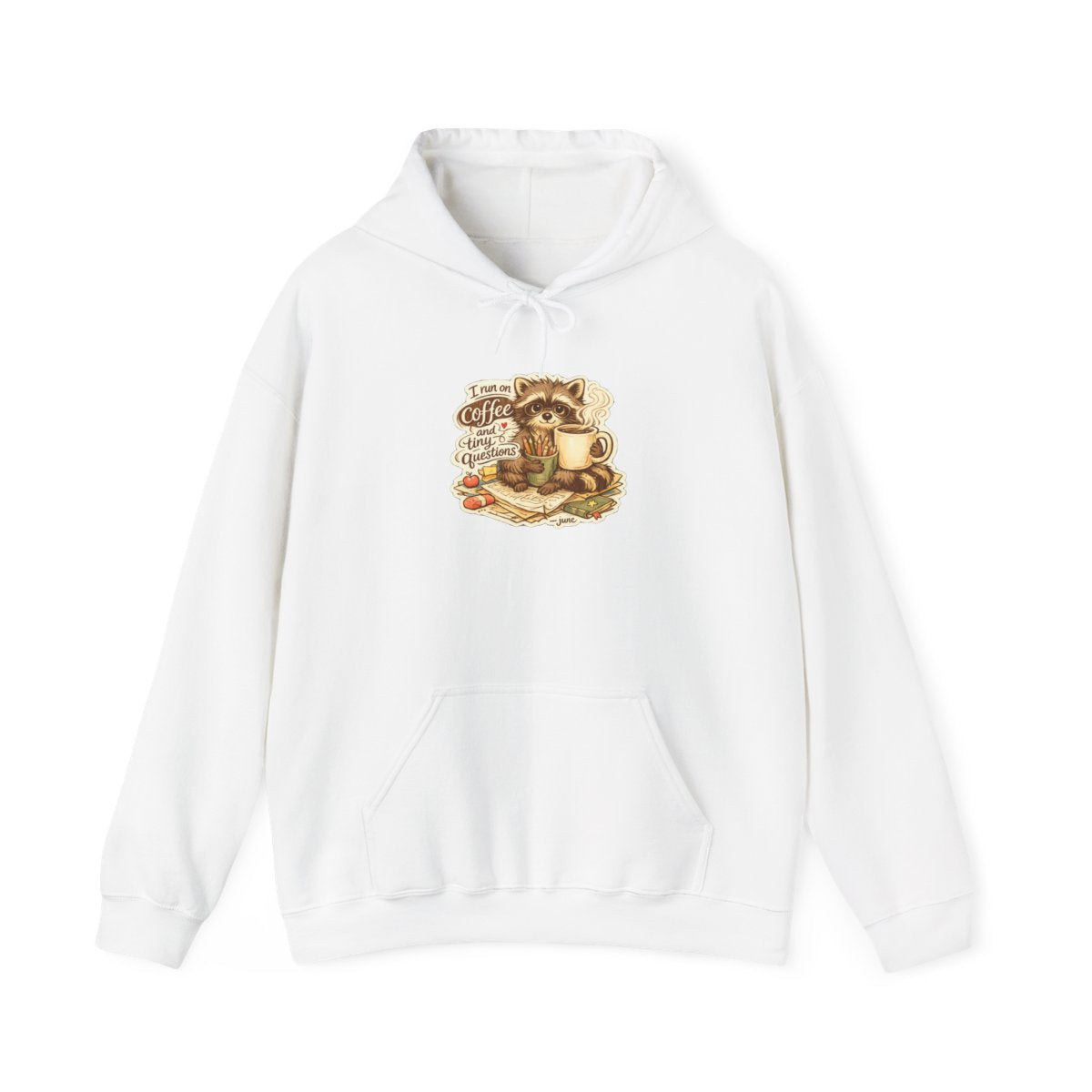Kindergarten Teacher Hoodie — I Run on Coffee and Tiny Questions — hoodie design by June