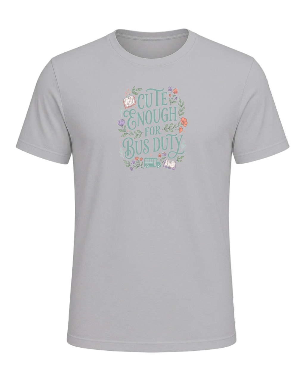 CUTE ENOUGH FOR BUS DUTY — Athletic Heather