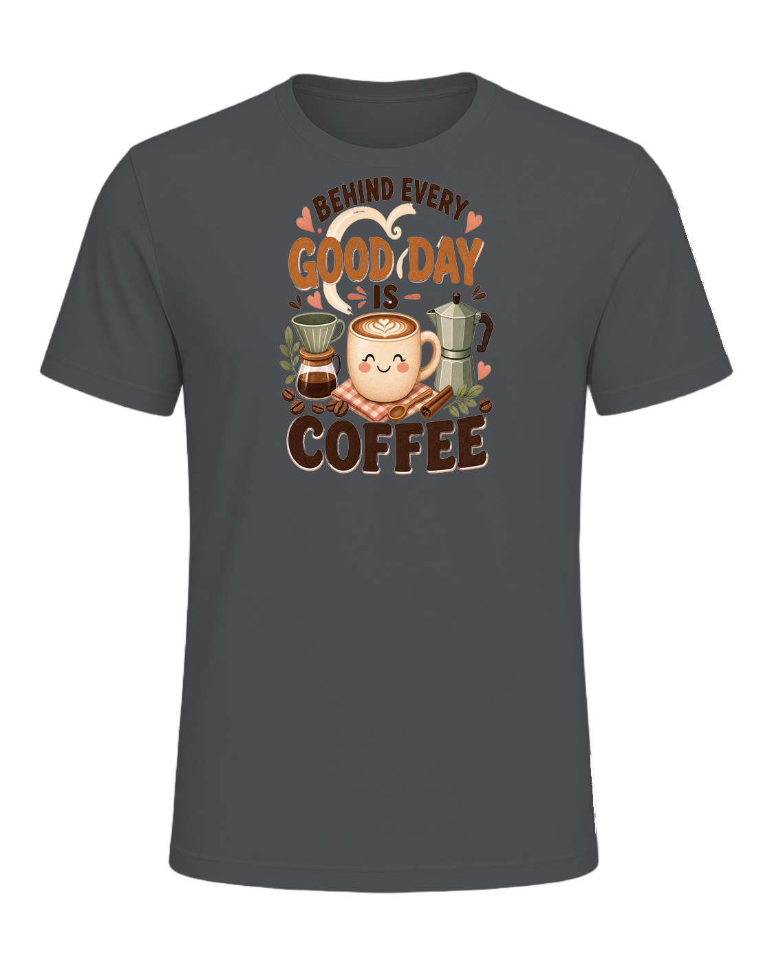 BEHIND EVERY GOOD DAY IS COFFEE — Asphalt