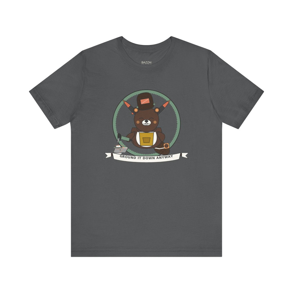 Fabricator Gift T-Shirt — Measured Twice, Ground It Down Anyway — t-shirt design