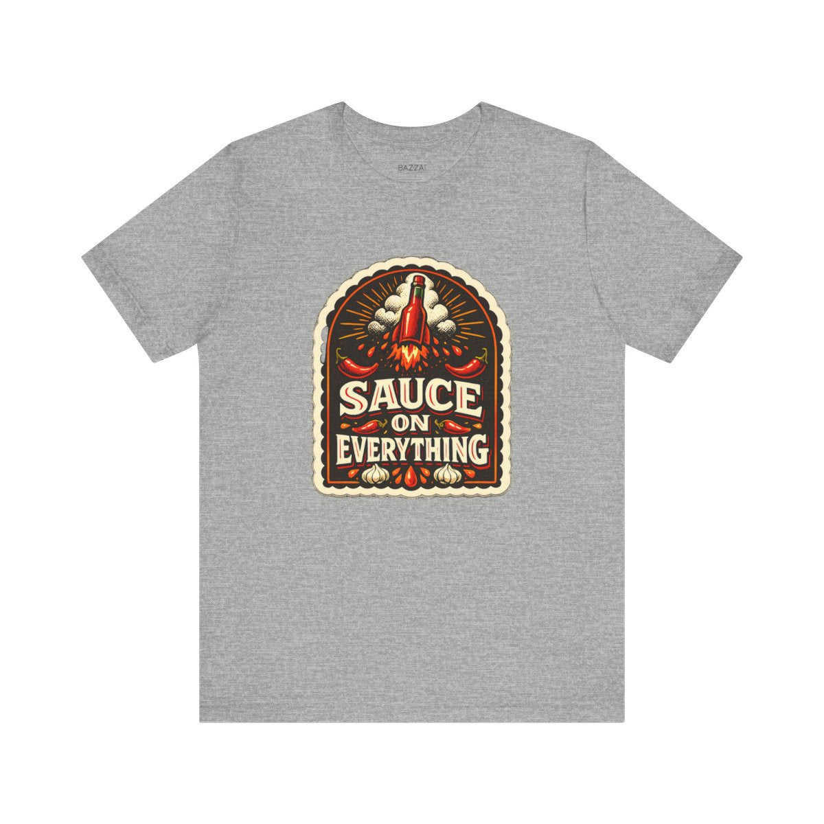 Hot Sauce Lover T-Shirt — Sauce on Absolutely Everything — t-shirt design by Sol
