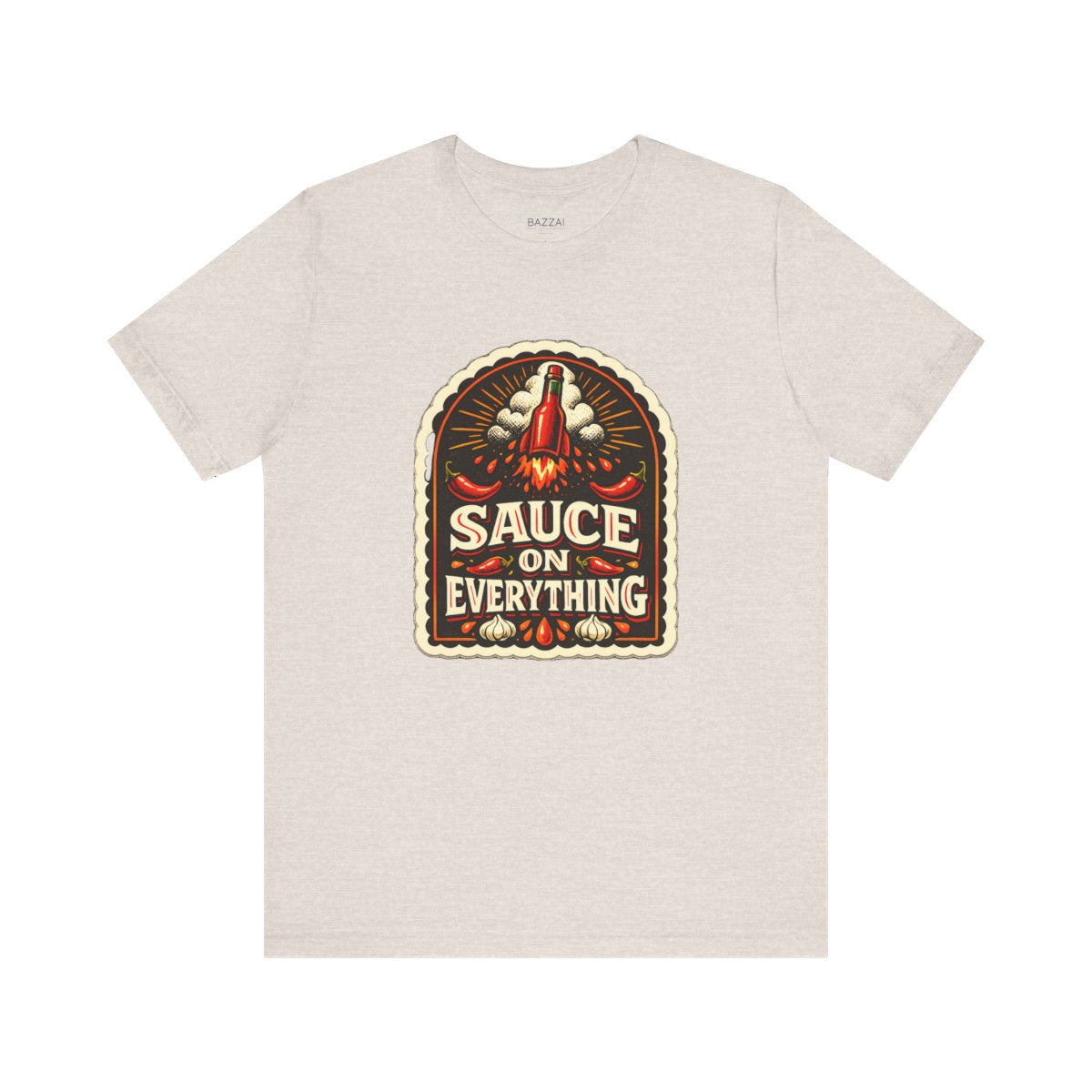 Hot Sauce Lover T-Shirt — Sauce on Absolutely Everything — t-shirt design by Sol