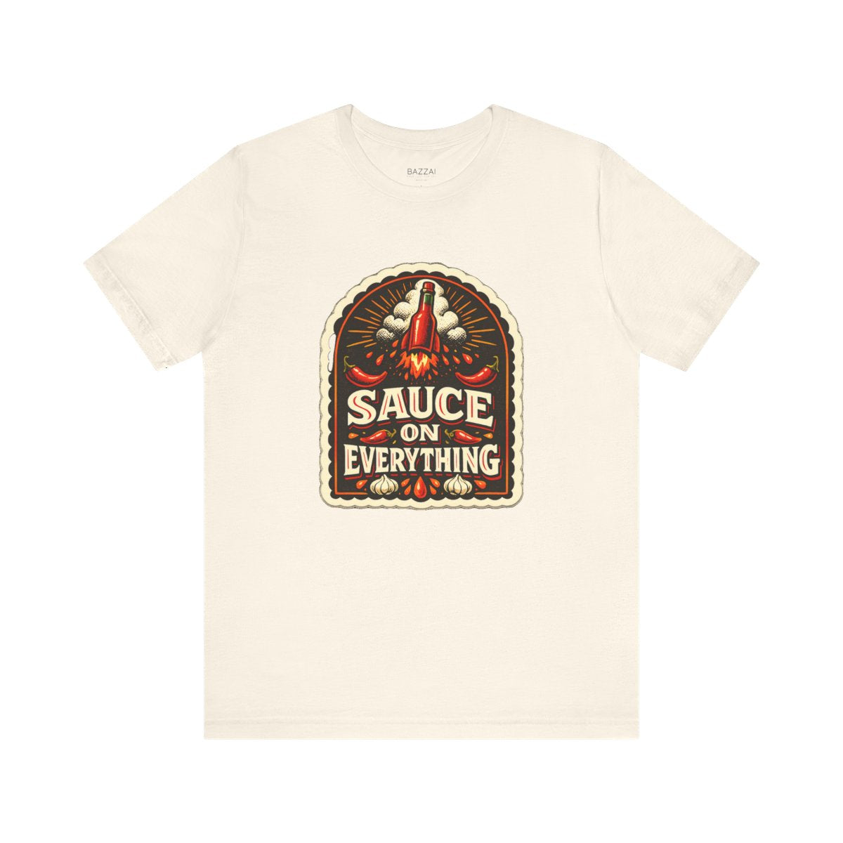 Hot Sauce Lover T-Shirt — Sauce on Absolutely Everything — t-shirt design by Sol