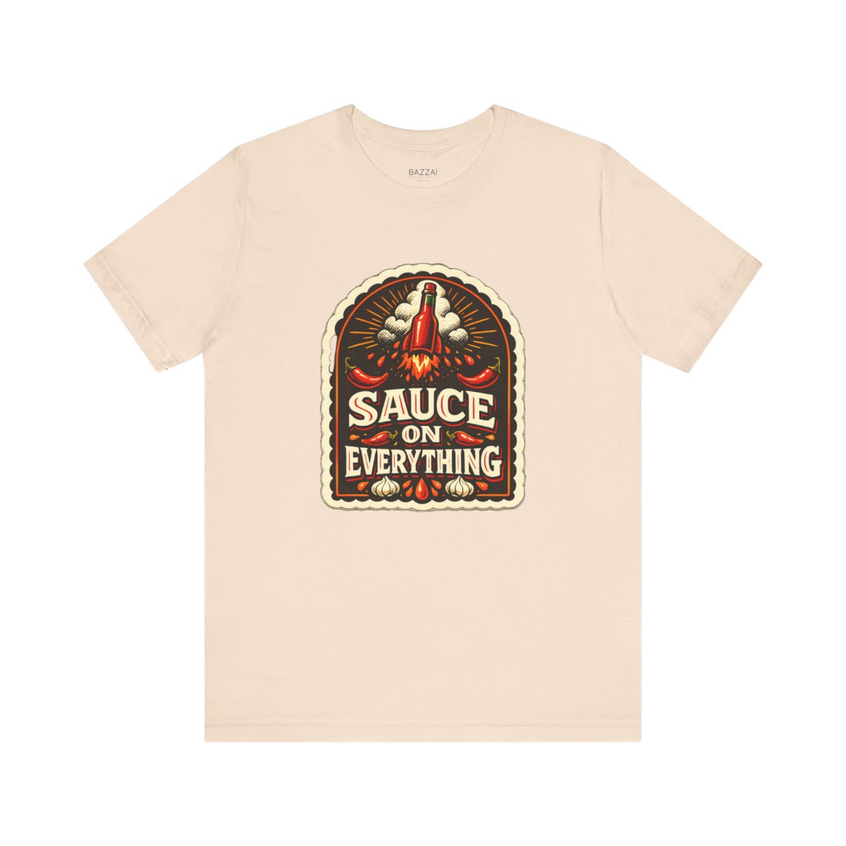 Hot Sauce Lover T-Shirt — Sauce on Absolutely Everything — t-shirt design by Sol