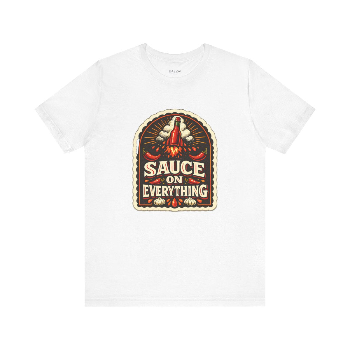 Hot Sauce Lover T-Shirt — Sauce on Absolutely Everything — t-shirt design by Sol