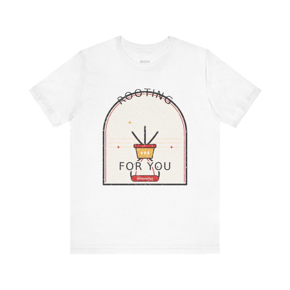 Plant Gift T-Shirt — Rooting for You (Literally) — plant mom t-shirt design