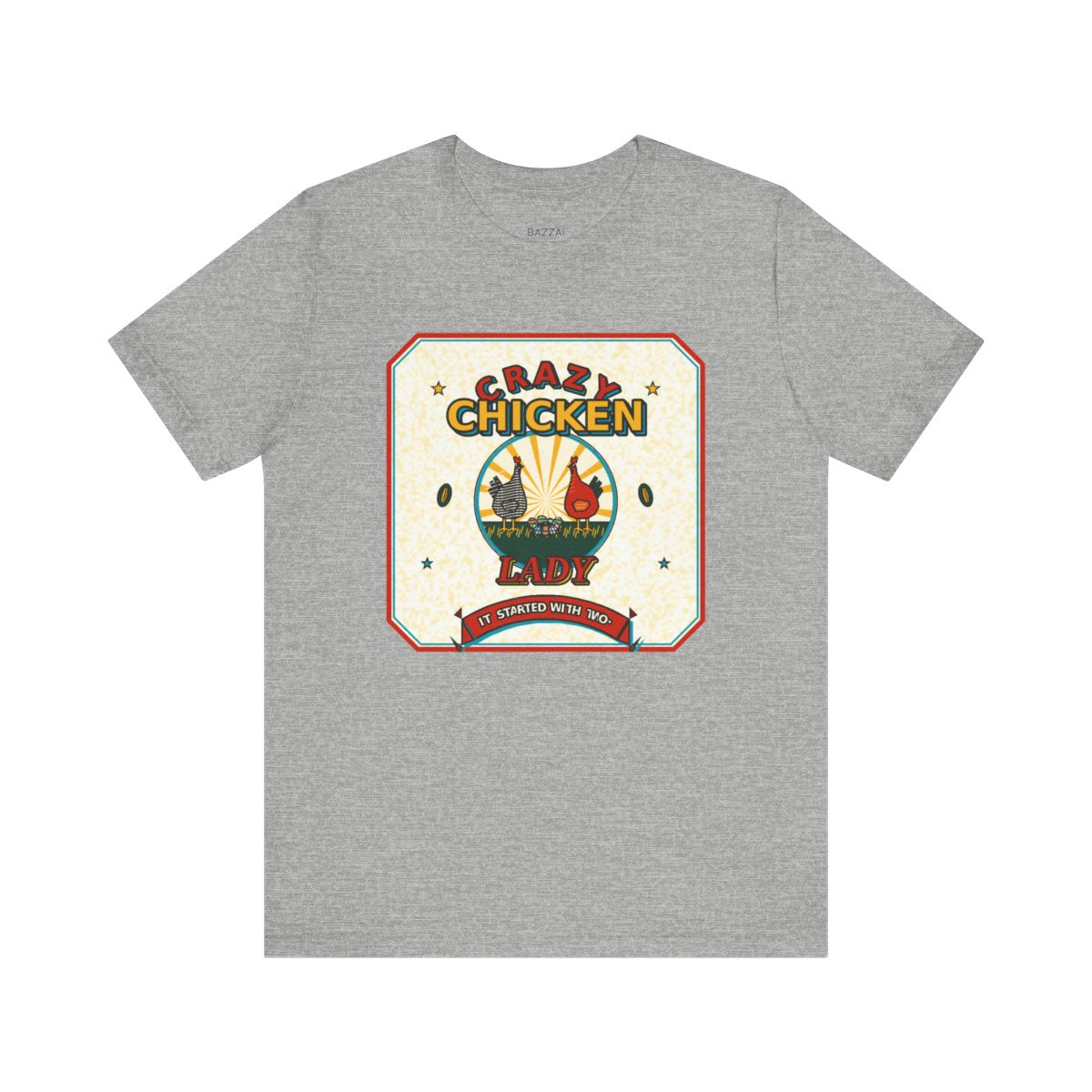 Crazy Chicken Lady T-Shirt — It Started with Two — backyard chicken t-shirt design