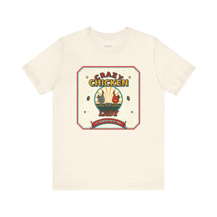 Crazy Chicken Lady T-Shirt — It Started with Two