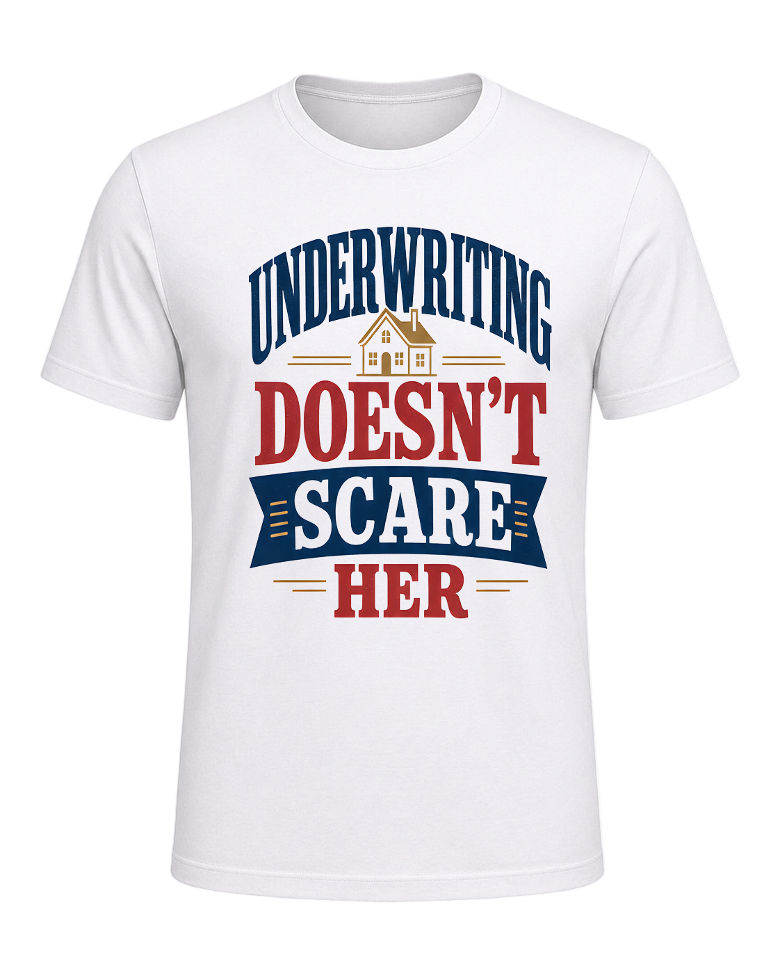 UNDERWRITING DOESN'T SCARE HER — White