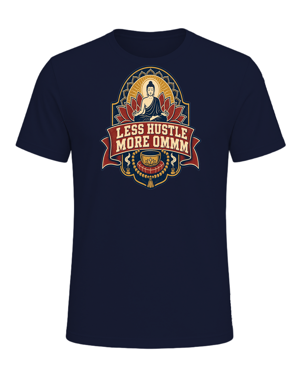 LESS HUSTLE MORE OMMM — Navy