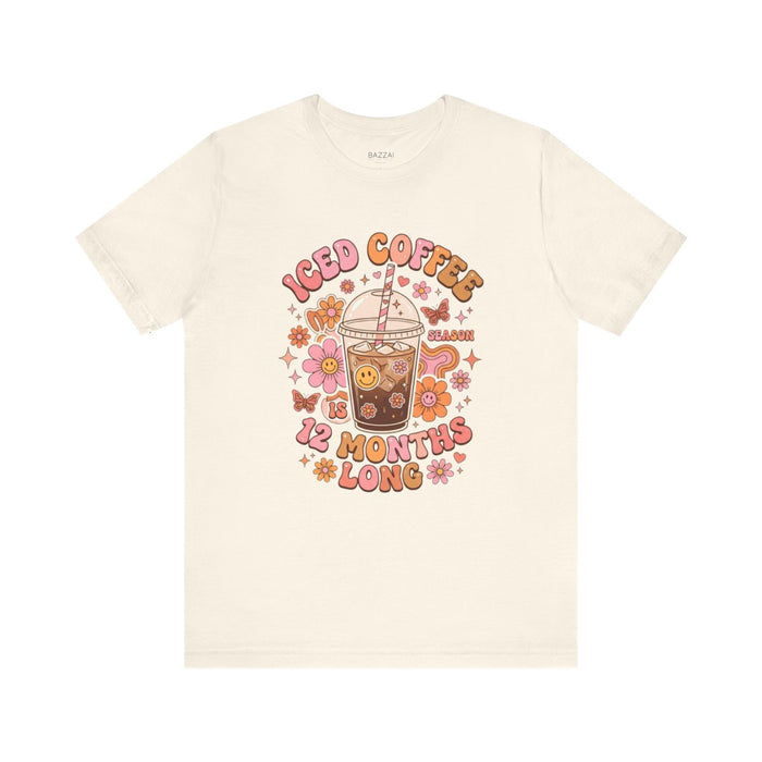 Iced Coffee T-Shirt — Iced, Even in Winter