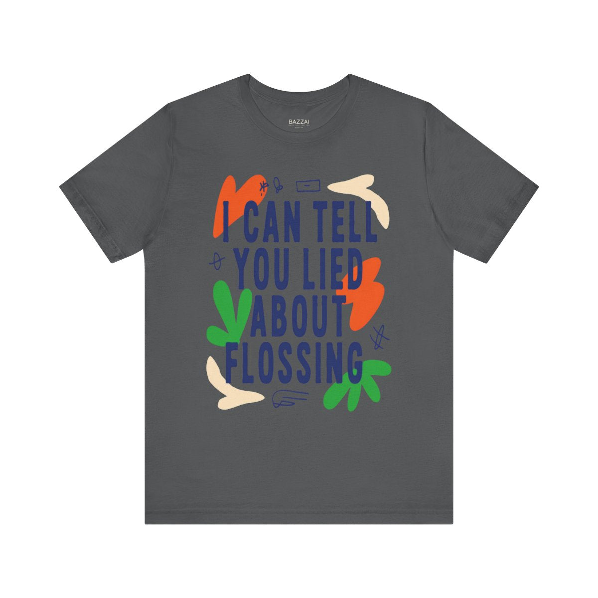 Dental Hygienist Gift T-Shirt — I Can Tell You Lied About Flossing — t-shirt design