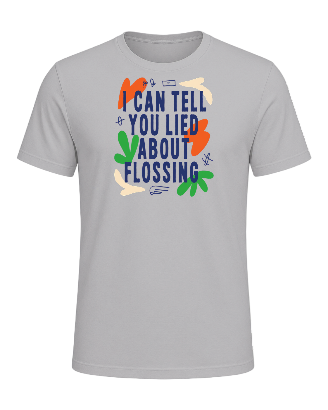 i can tell you lied about flossing — Athletic Heather