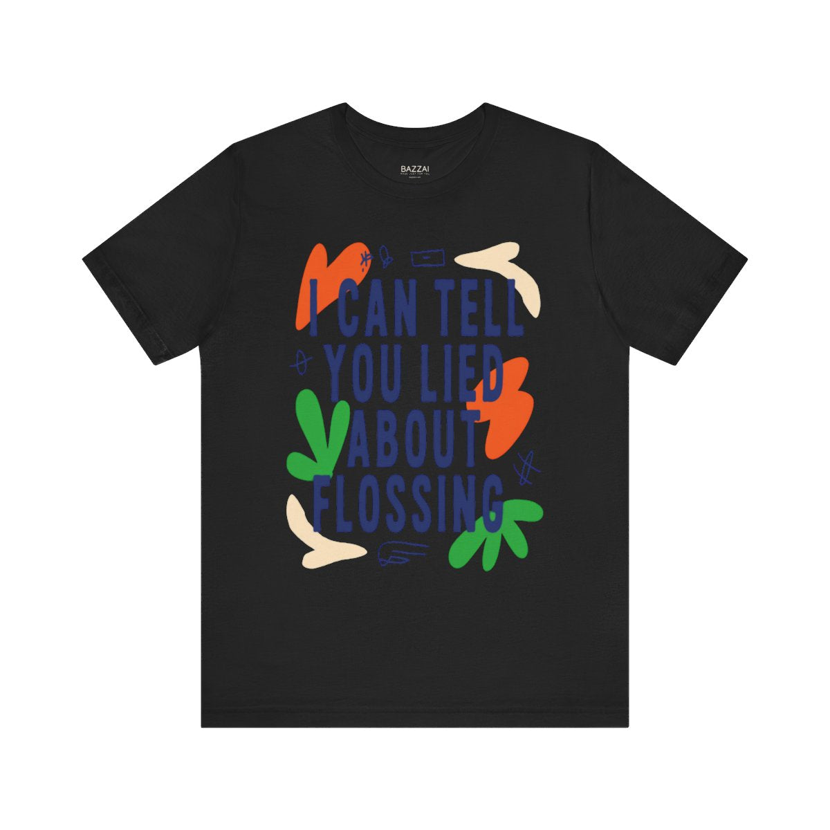 Dental Hygienist Gift T-Shirt — I Can Tell You Lied About Flossing — t-shirt design