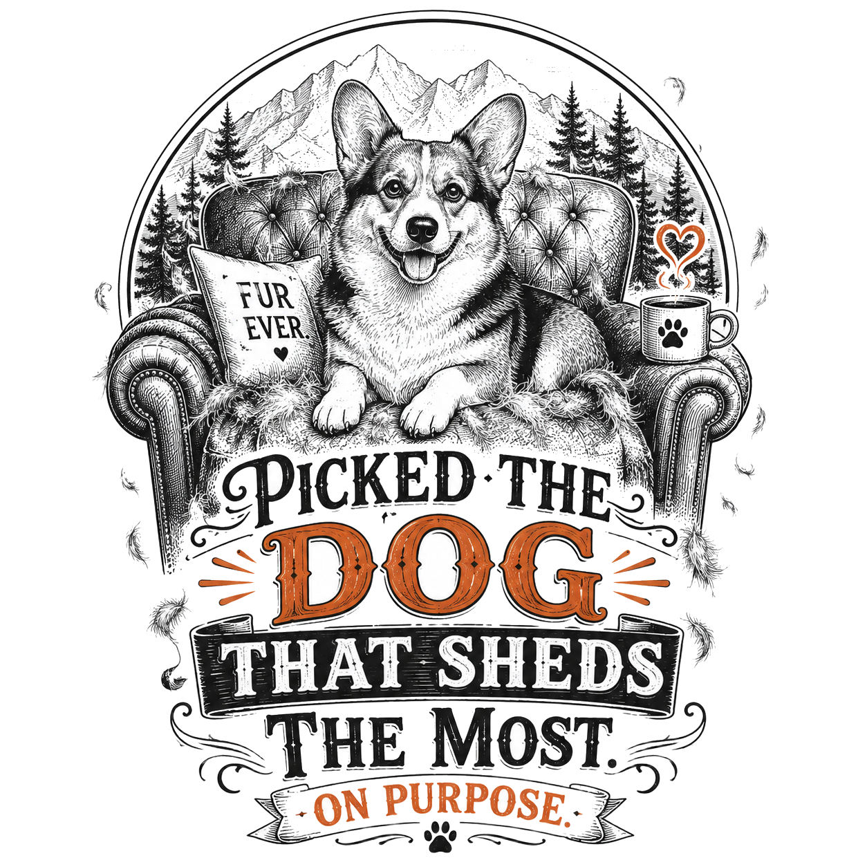 Picked the Dog That Sheds the Most. On Purpose.