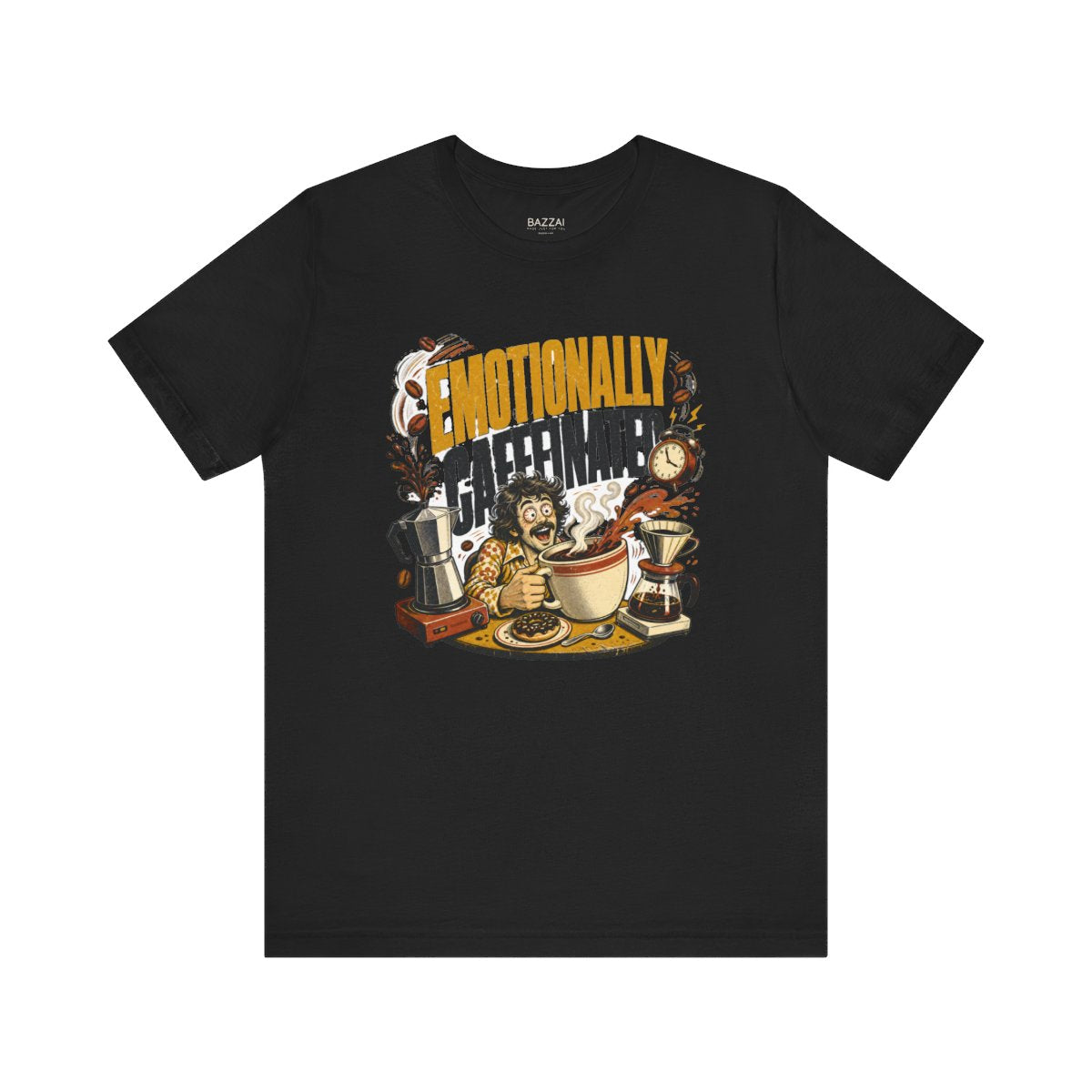 Coffee Humor T-Shirt — Emotionally Caffeinated — coffees t-shirt design