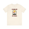 Funny Cozy T-Shirt — Leave Me on Read — relax chill t-shirt design