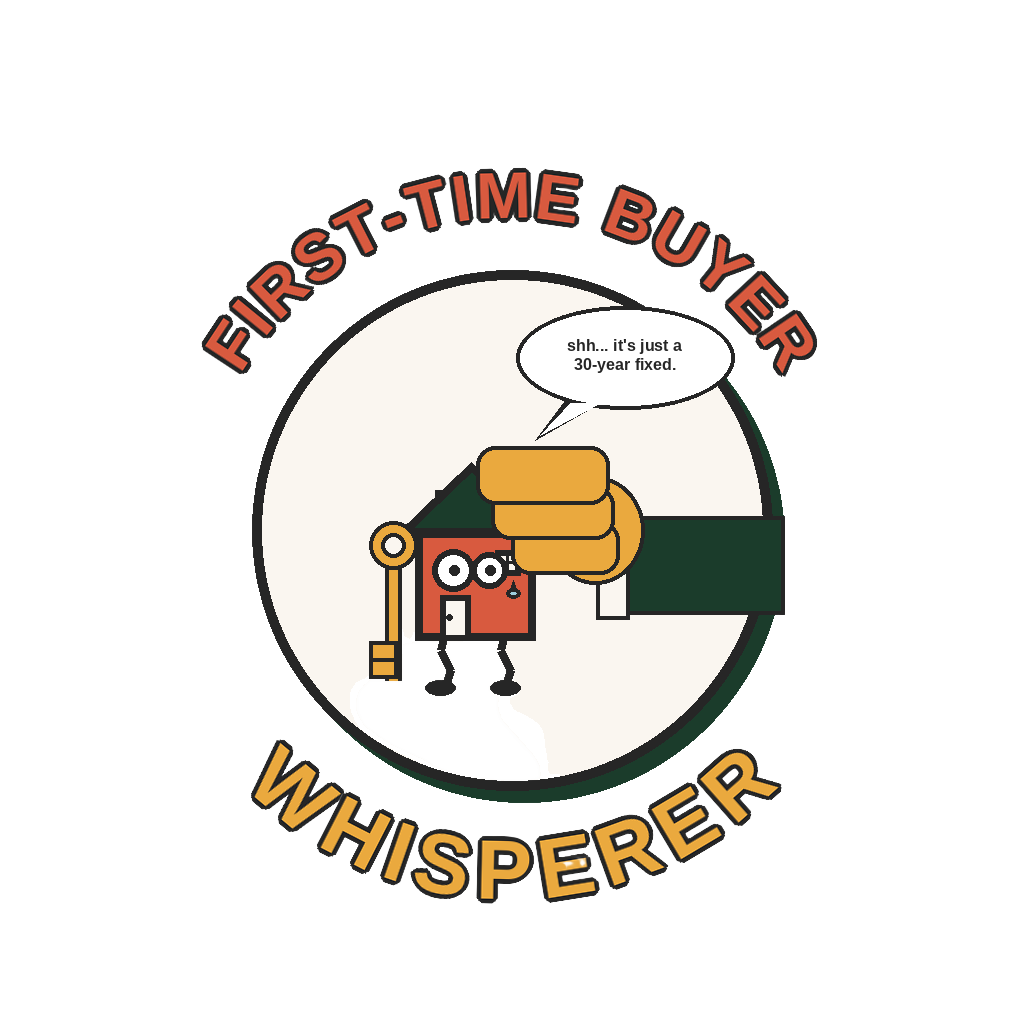 FIRST-TIME BUYER WHISPERER