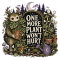 ONE MORE PLANT WON'T HURT