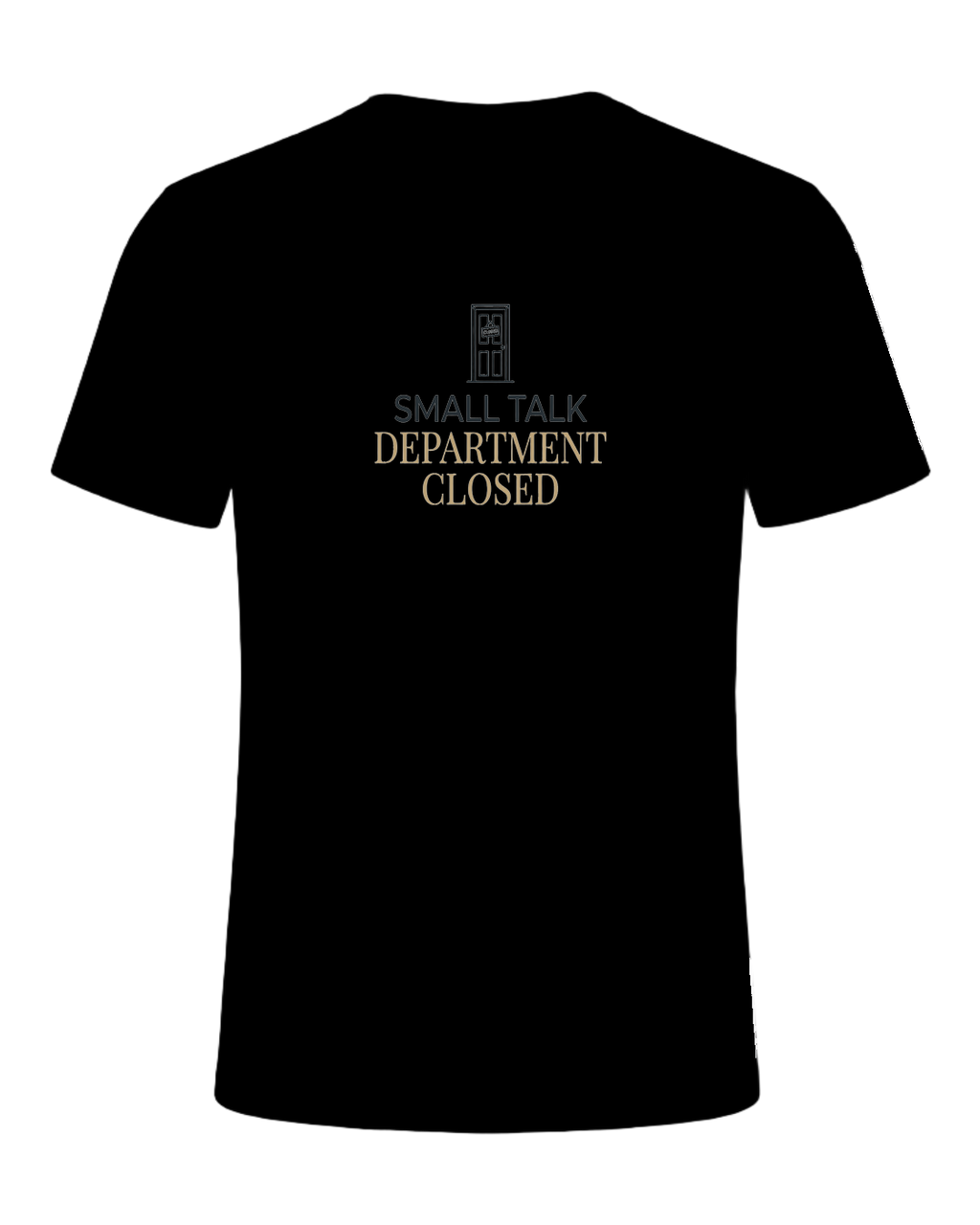 small talk department closed — Black