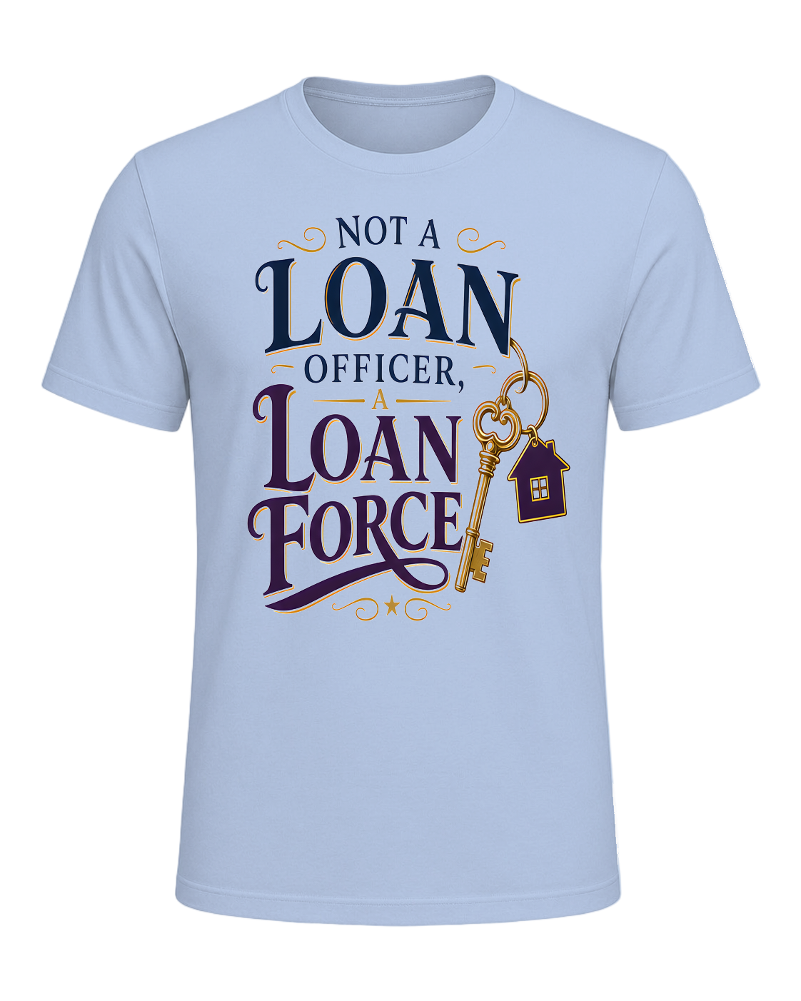 NOT A LOAN OFFICER, A LOAN FORCE — Baby Blue