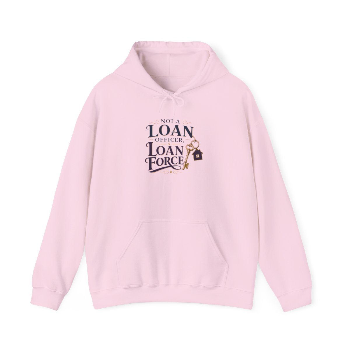 NOT A LOAN OFFICER, A LOAN FORCE Hoodie — Light Pink
